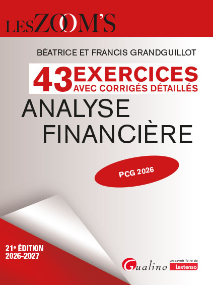 Analyse financière - 43 exercices avec corrigés détaillés